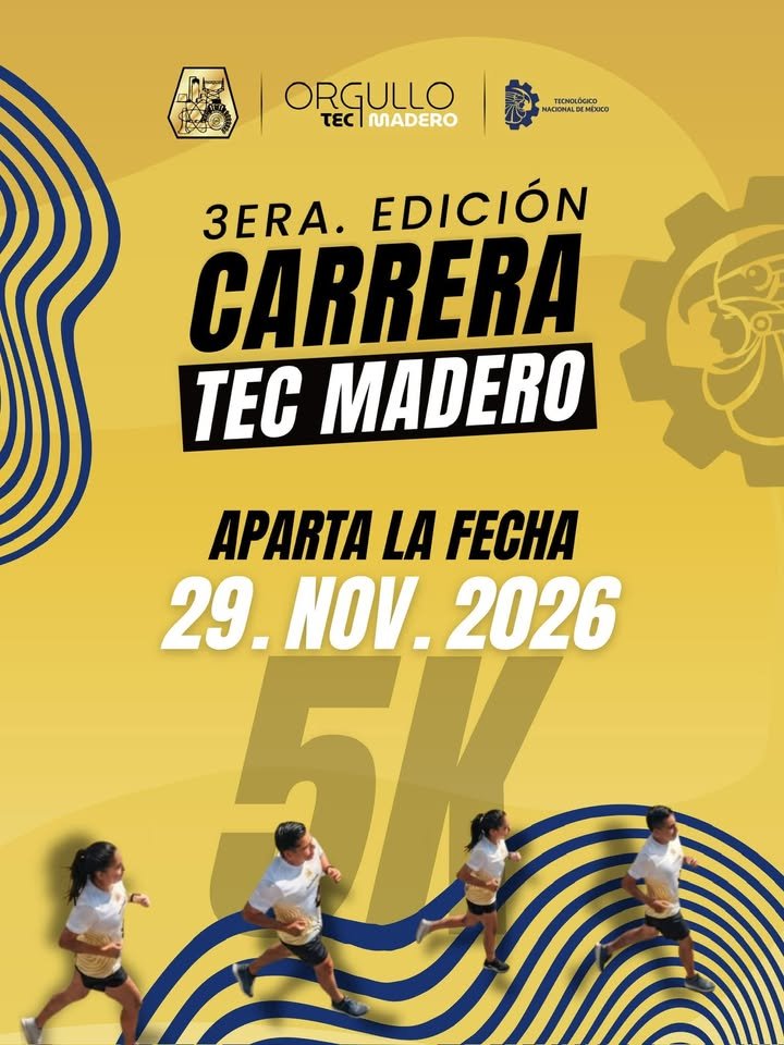 El Instituto Tecnológico de Ciudad Madero realizará el 29 de noviembre la tercera edición de la Carrera Tec Madero